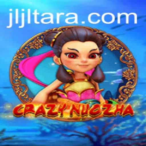 Explore the World of CrazyNuoZha and Discover JL TARA's Impact