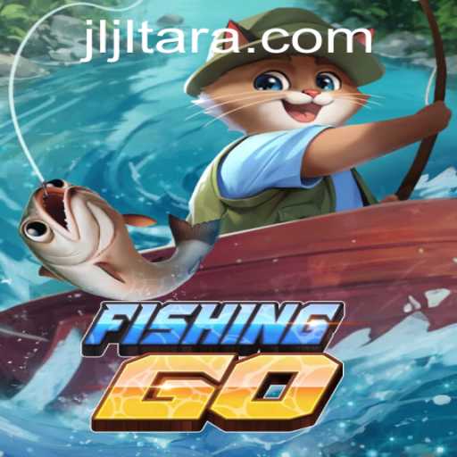 Explore the Exciting World of FishingGO with JL TARA