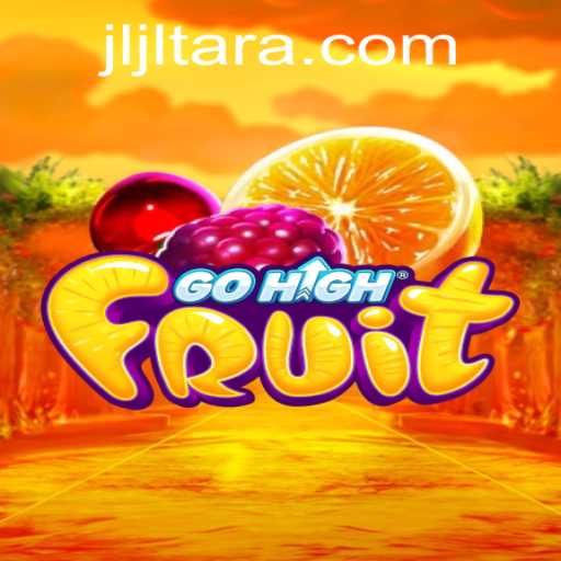 GoHighFruit: A Fresh Gaming Experience with JL TARA