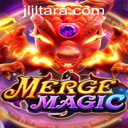 Explore the Enchanting World of MERGEMAGIC with JL TARA