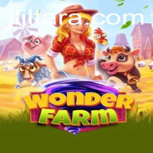 JL TARA and WonderFarm: A Gateway to the World of Virtual Agriculture